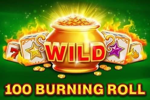 100 Burning Roll
