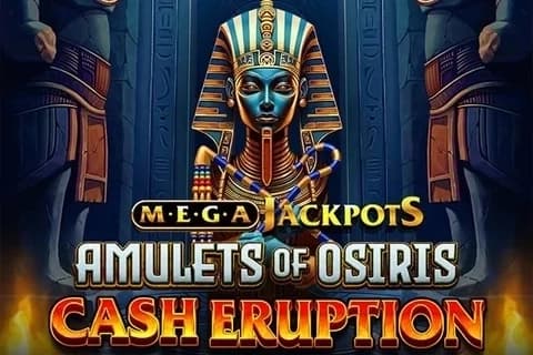 Cash Eruption MegaJackpots Amulets of Osiris