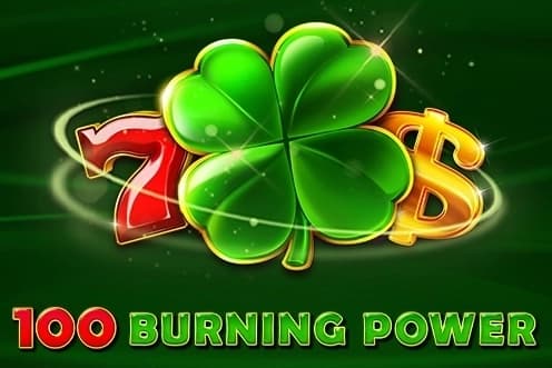 100 Burning Power