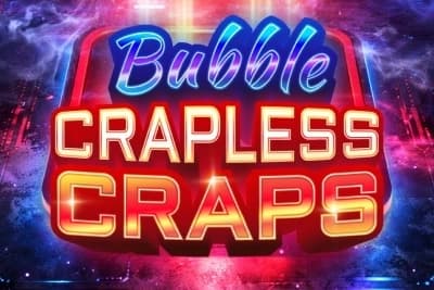 Bubble Crapless Craps