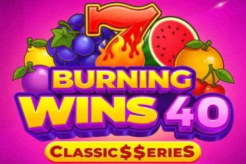 Burning Wins 40: Classics Series