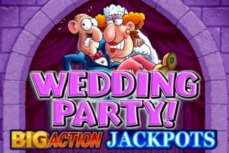 Wedding Party Big Action Jackpots