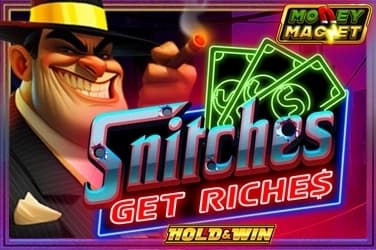 Snitches Get Riches