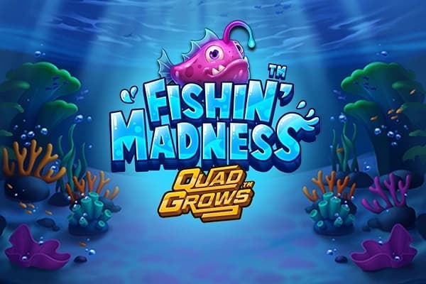 Fishin Madness QUADGROWS