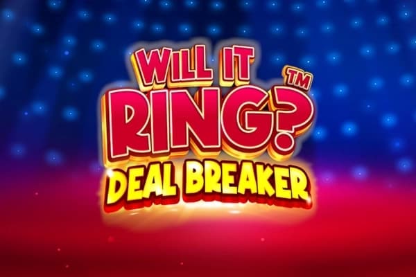 Will it Ring? Deal Breaker