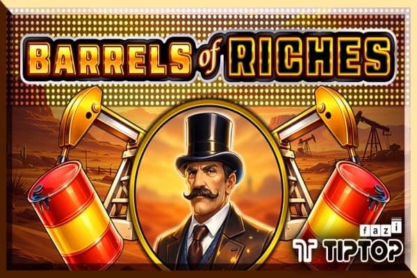 Barrels of Riches