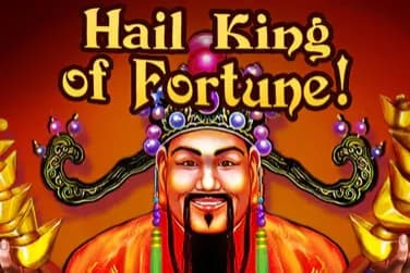 Hail King Of Fortune!