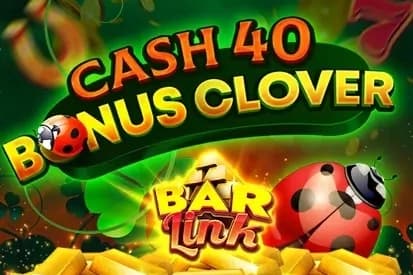 Cash 40 Bonus Clover Bar Link