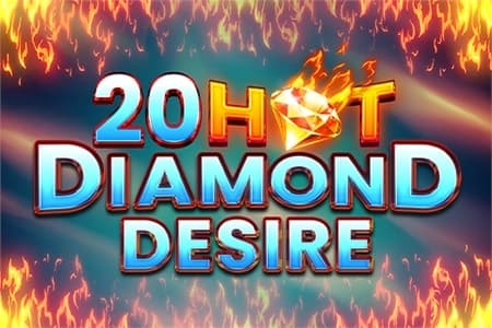 20 Hot Diamond Desire