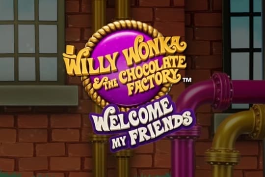 Willy Wonka Welcome My Friends