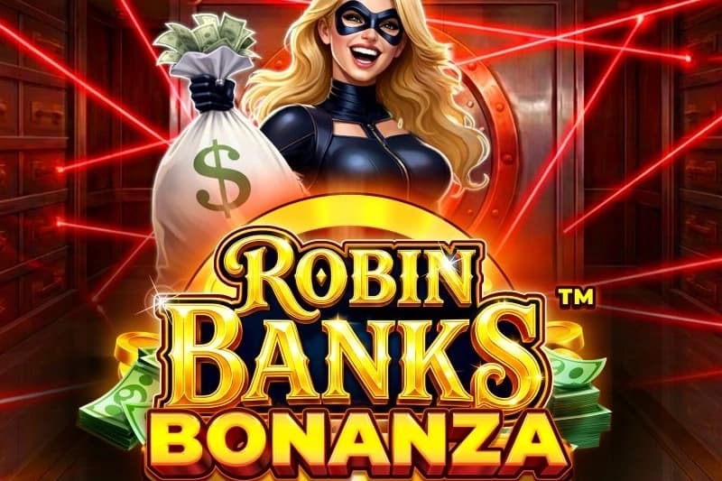 Robin Banks Bonanza