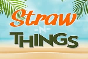 Straw -n- Things