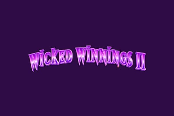 Wicked Winnings II