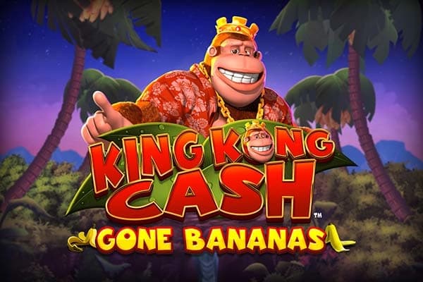 King Kong Cash Gone Bananas