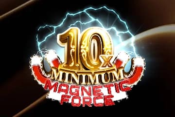 10x Minimum Magnetic Force