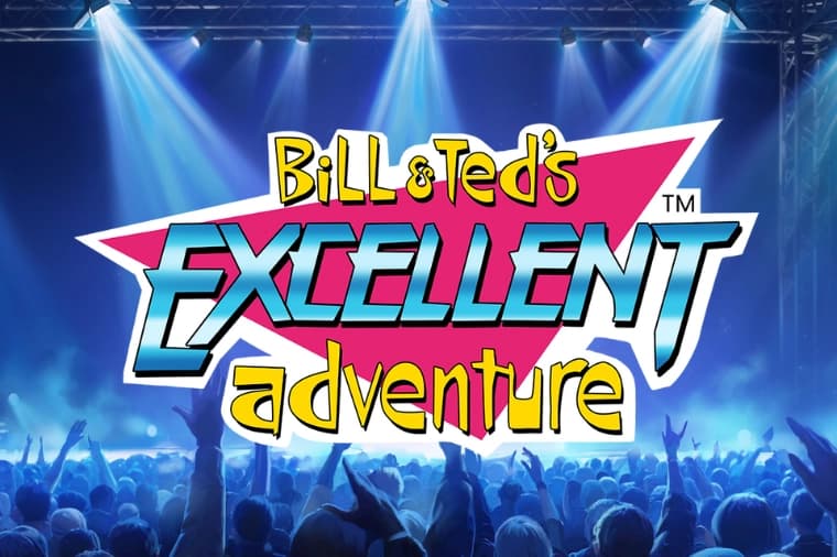 Bill & Ted's Excellent Adventure