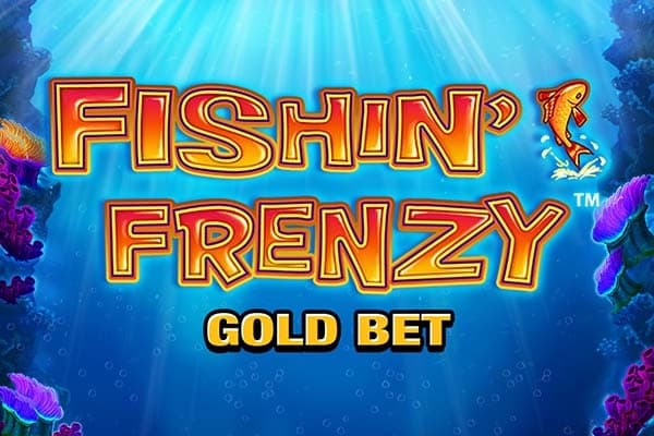 Fishin' Frenzy Gold Bet