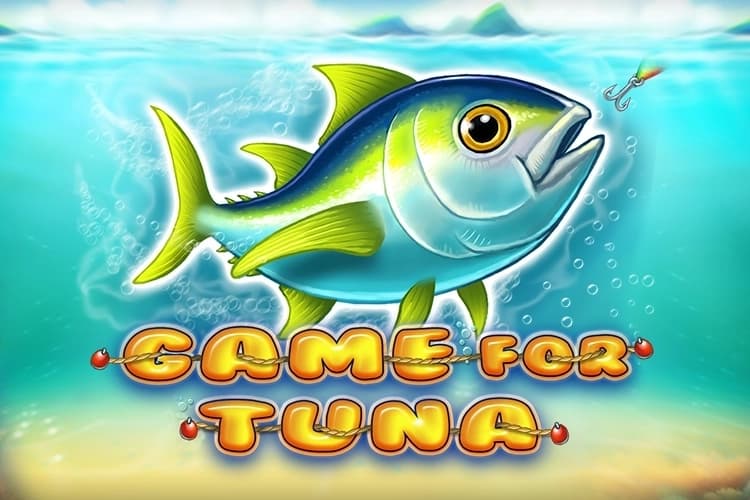 Game for Tuna
