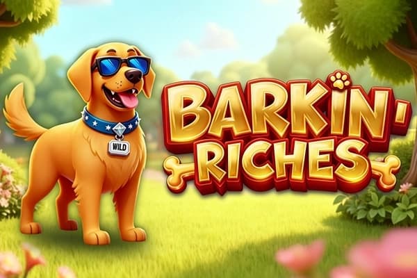 Barkin' Riches