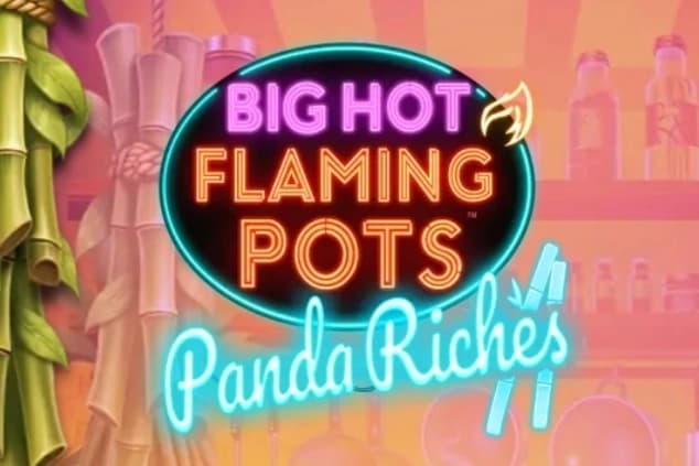 Big Hot Flaming Pots Panda Riches